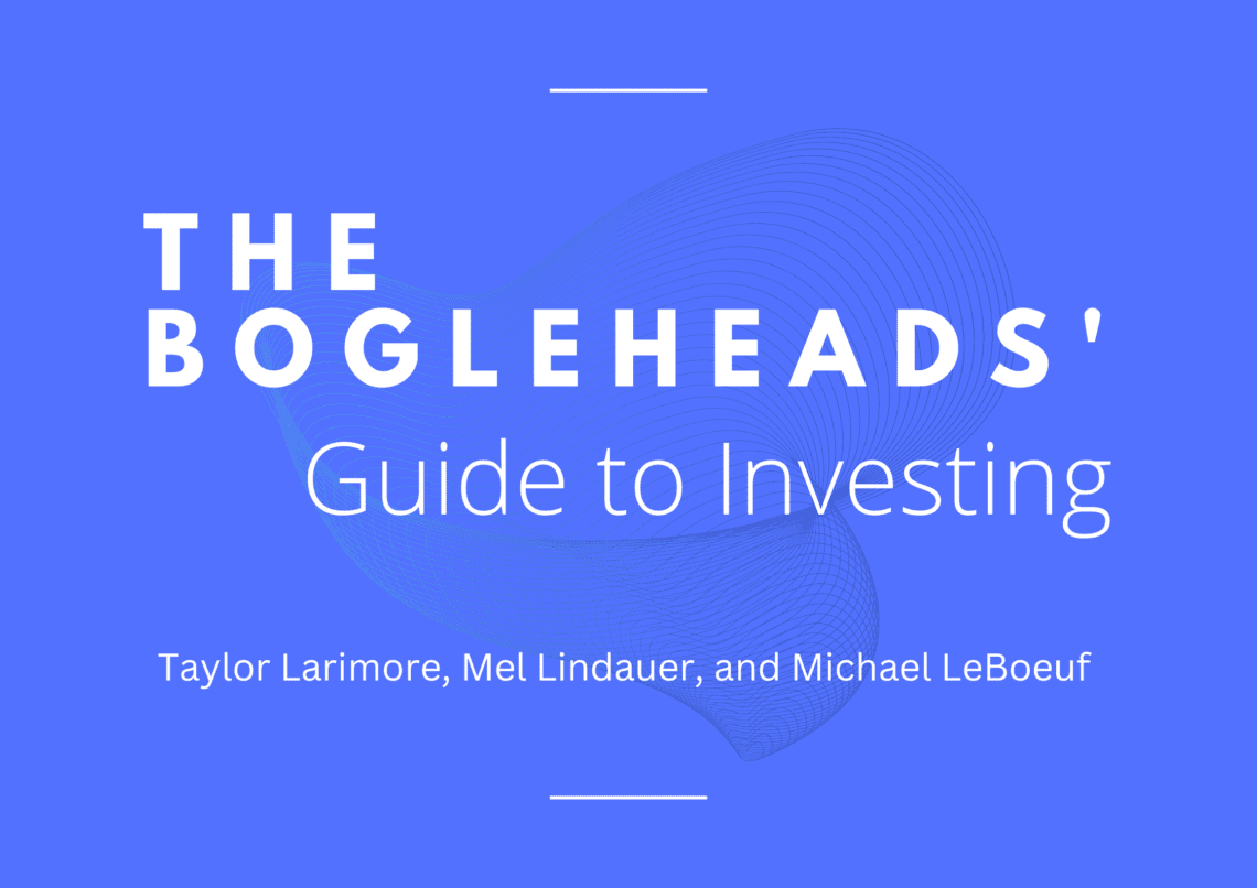 Key Takeaways from The Bogleheads' Guide to Investing